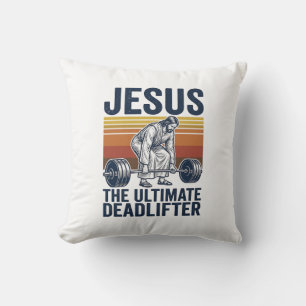 Jesus The Ultimate Deadlifter Vintage Gym Shirt_1 Cushion