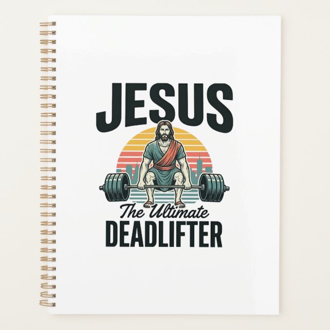 Jesus The Ultimate Deadlifter Vintage Planner (Front)