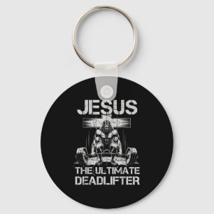 Jesus The Ultimate Deadlifter Workout Gym Funny Ch Key Ring