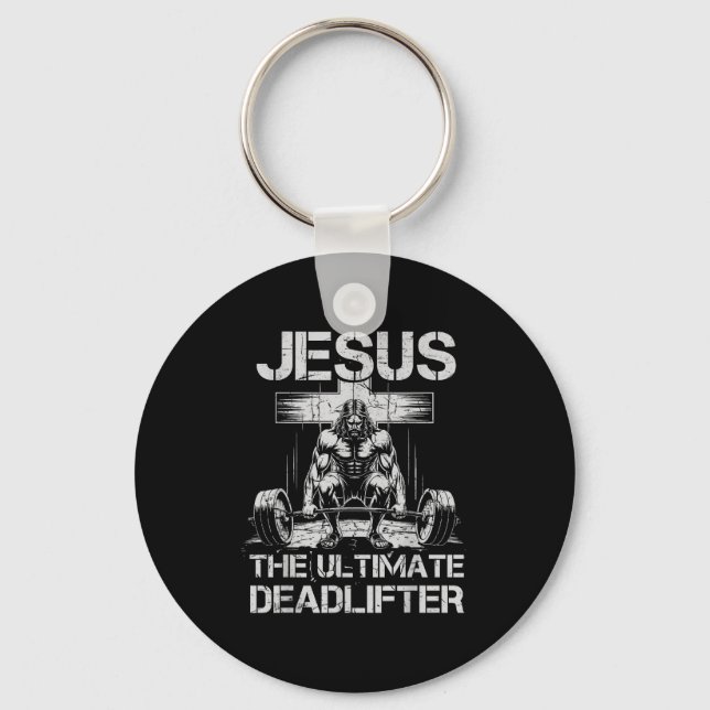 Jesus The Ultimate Deadlifter Workout Gym Funny Ch Key Ring (Front)