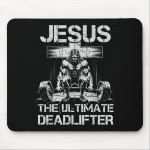 Jesus The Ultimate Deadlifter Workout Gym Funny Ch Mouse Pad