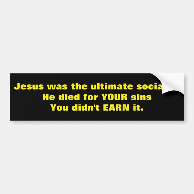 Jesus - The Ultimate Socialist Bumper Sticker (Front)