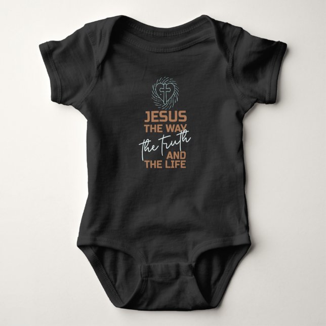Jesus The Way The Truth And The Life Baby Bodysuit (Front)