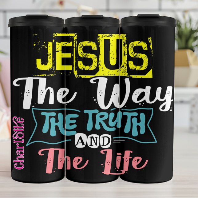  Jesus The Way The Truth And The Life Thermal Tumbler (Creator Uploaded)