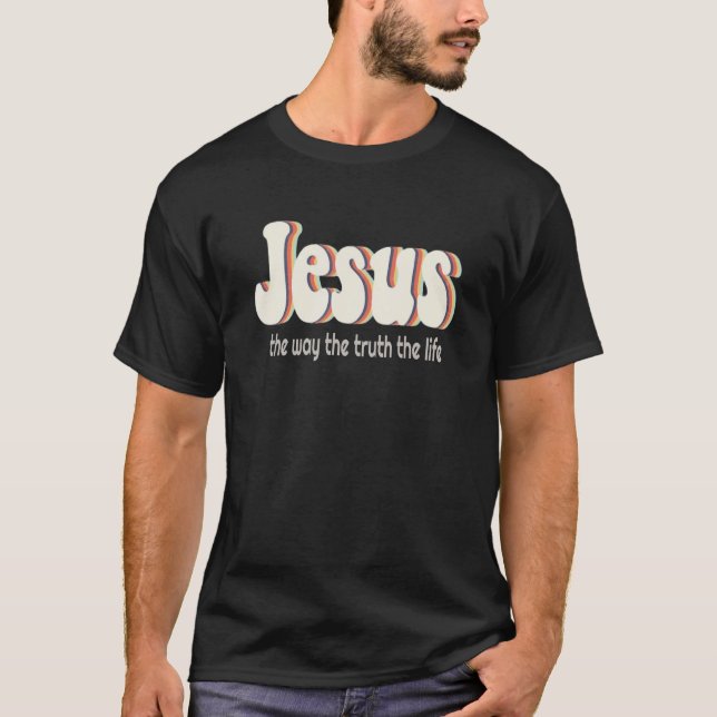 Jesus The Way The Truth The Life Christian Faith V T-Shirt (Front)