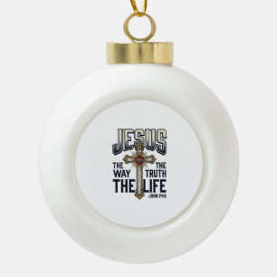 Jesus The Way The Truth The Life Christian Shirt Ceramic Ball Christmas Ornament
