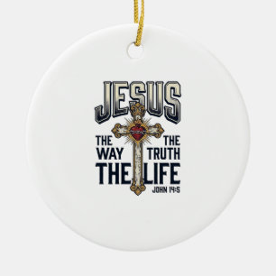 Jesus The Way The Truth The Life Christian Shirt Ceramic Ornament