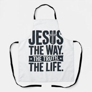 Jesus The Way The Truth The Life Christian T-Shirt Apron
