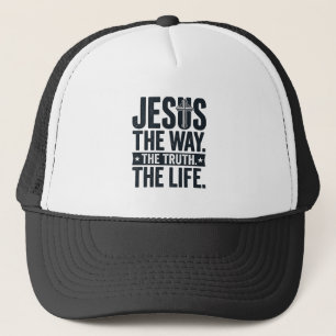Jesus The Way The Truth The Life Christian T-Shirt Trucker Hat