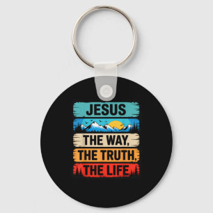 Jesus The Way The Truth The Life Inspiring Message Key Ring