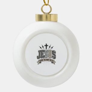 Jesus The Way The Truth The Life Vintage Christian Ceramic Ball Christmas Ornament