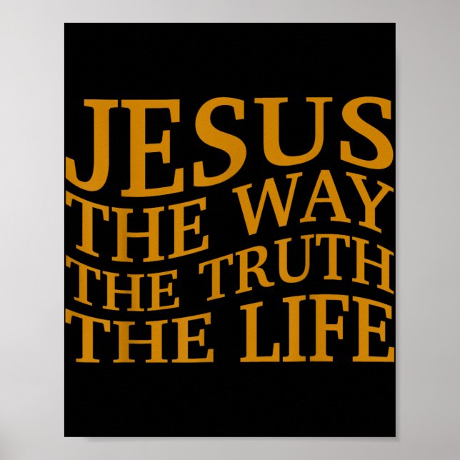 Jesus The Way-truth-life Christian Toddler God Bro Poster (Front)