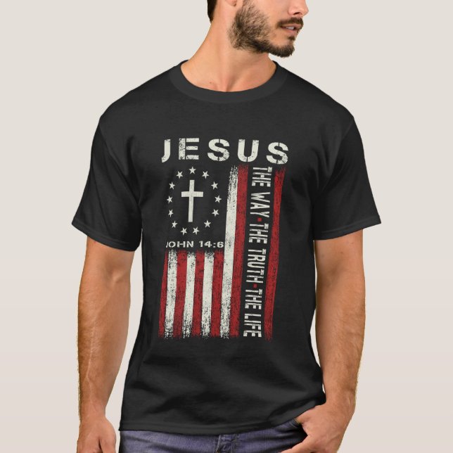 Jesus The Way Truth Life God Christian Bible Faith T-Shirt (Front)