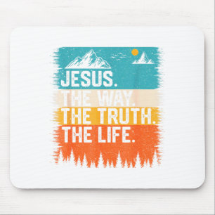 Jesus The Way Truth Life Women Men Kids Christian Mouse Pad