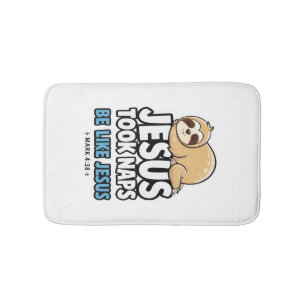 Jesus Took Naps, Funny Sloth Bath Mat