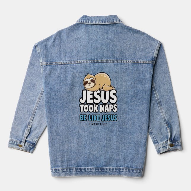 Jesus Took Naps, Funny Sloth Denim Jacket (Back)