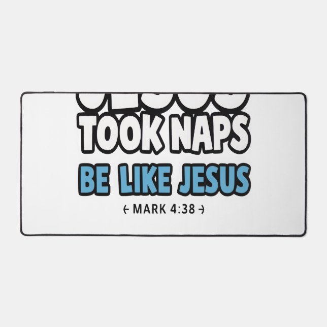 Jesus Took Naps, Funny Sloth Desk Mat (Front)