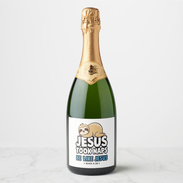 Jesus Took Naps, Funny Sloth Sparkling Wine Label (Front)