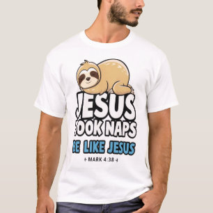 Jesus Took Naps, Funny Sloth T-Shirt