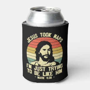 Jesus Took Naps Mark 438 Can Cooler