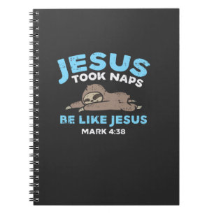 Jesus Took Naps Sloth Funny Bible Verse God Christ Notebook