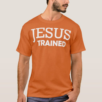 jesus trained wrestling T-Shirt