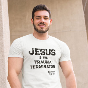 Jesus Trauma Terminator Bible Grunge Christian T-Shirt