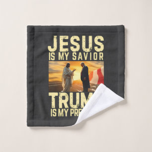 Jesus Trump - Jesus Is My Lord Saviour Wash Cloth