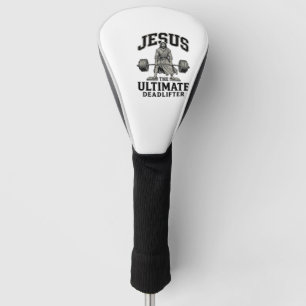 Jesus Ultimate Deadlifter Vintage Gym Shirt Design Golf Head Cover
