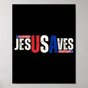 Jesus Usa Saves Patriotic Christian Aamerican Flag Poster