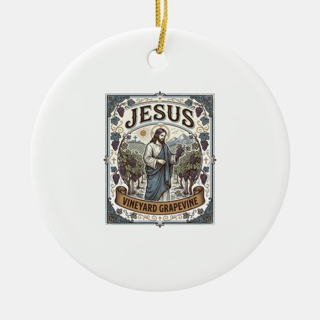 Jesus Vineyard Grapevine Jesus Vineyard Grapevine  Ceramic Ornament (Front)