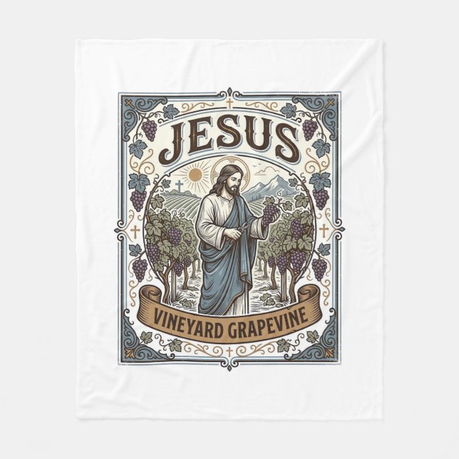 Jesus Vineyard Grapevine Jesus Vineyard Grapevine  Fleece Blanket (Front)