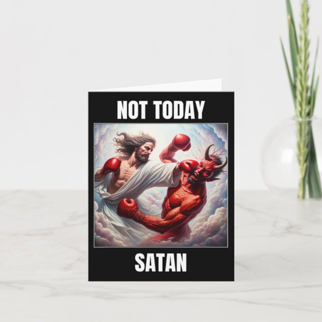 Jesus Vs Satan In A Boxing Match - Not Today Satan Card (Front)