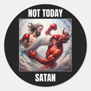 Jesus Vs Satan In A Boxing Match - Not Today Satan Classic Round Sticker