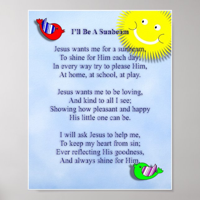 Jesus Wants Me For A Sunbeam  Cute Picture Poster (Front)
