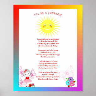 Jesus Wants Me For A Sunbeam  Cute Picture Poster