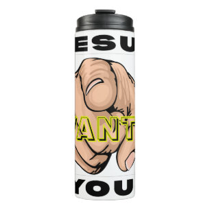 Jesus Wants You Christian Evangelism Thermal Tumbler