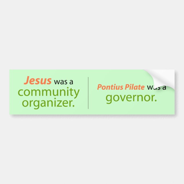 Jesus was a Community Organiser Bumper Sticker (Front)
