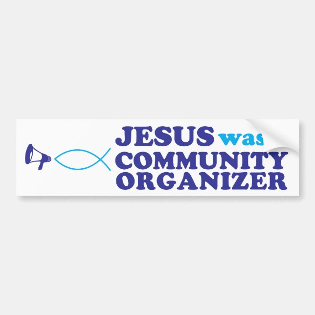 Jesus was a Community Organiser Bumper Sticker (Front)