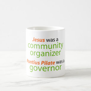 Jesus was a community organiser coffee mug