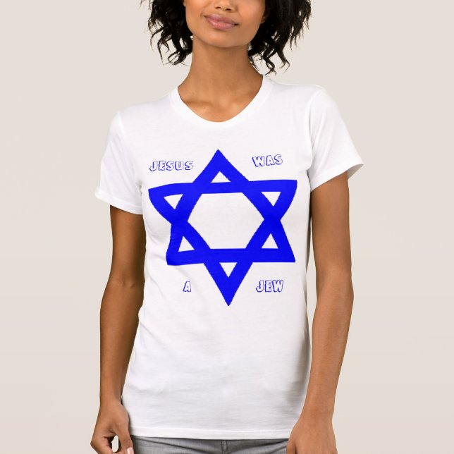 Jesus Was A Jew T-Shirt (Front)