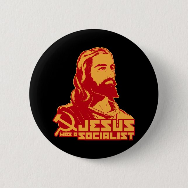 Jesus was a Socialist 6 Cm Round Badge (Front)