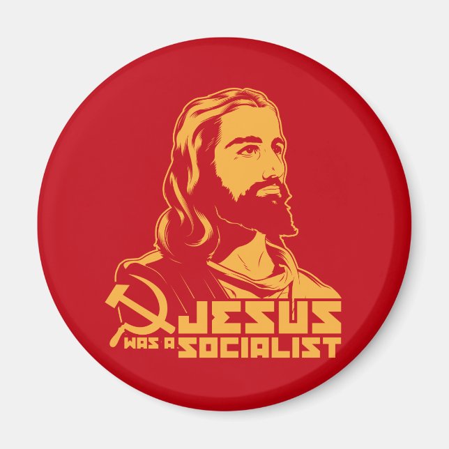 Jesus was a Socialist Magnet (Front)