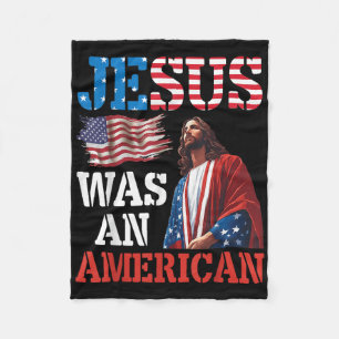 Jesus Was An American Us Flag Patriotic Christian Fleece Blanket
