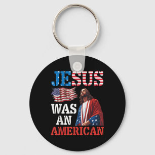 Jesus Was An American Us Flag Patriotic Christian Key Ring