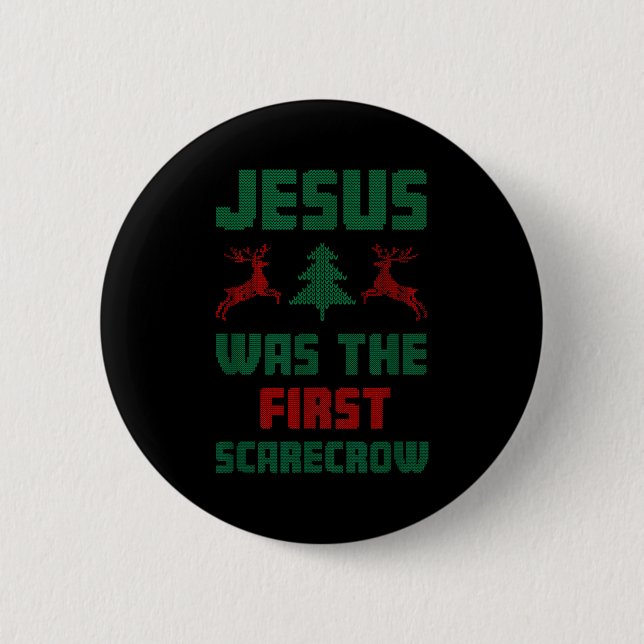 Jesus Was The First Ecrow Ugly Sweater Style  6 Cm Round Badge (Front)