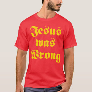 jesus was wrong little miss vintage T-Shirt
