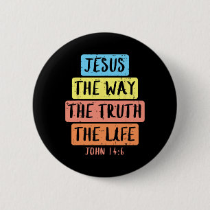 Jesus Way Truth Life John 146 Easter Religious Wom 6 Cm Round Badge