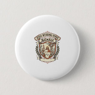 Jesus Wedding Venue Signage Jesus Wedding Venue Si 6 Cm Round Badge