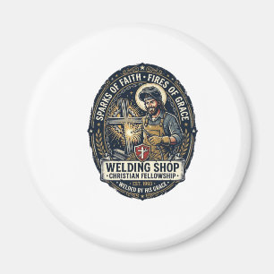 Jesus Welder Metal Shop T-Shirt Inspirational Fait Magnet